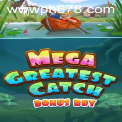 MegaGreatestCatchBonusBuy: A New Era in Gaming